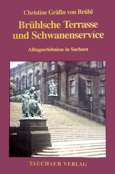 Christine von Brühl - Brühlsche Terrasse und Schwanenservice